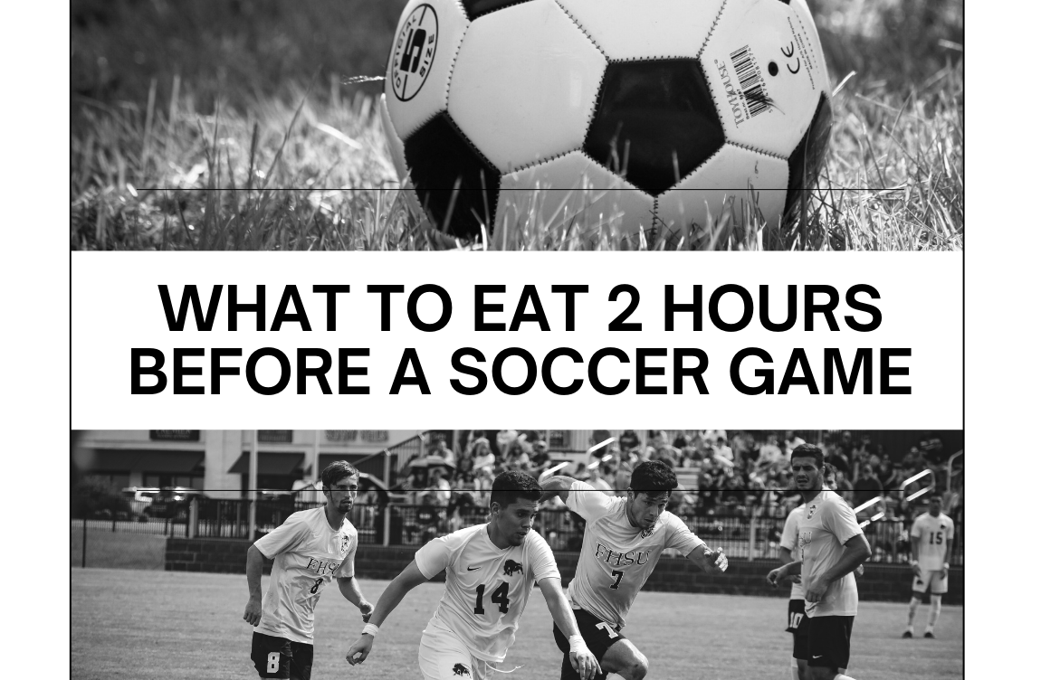 What to Eat 2 Hours Before a Soccer Game: Fueling Your Performance